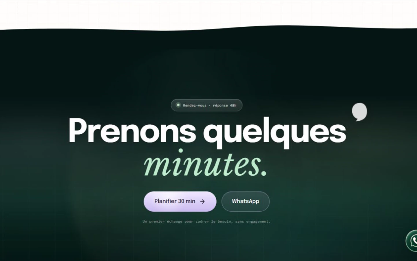 Prise de rendez-vous sous 48 heures, sans engagement